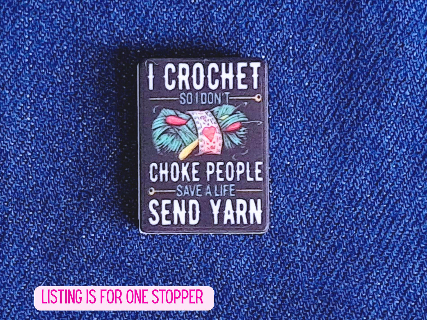 Funny Crochet Quote Silicone Bead Stitch Stopper