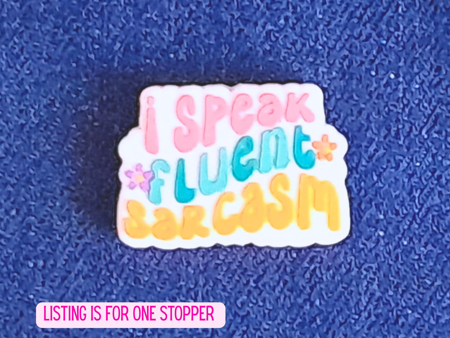 Funny Sarcasm Quote Silicone Bead Stitch Stopper